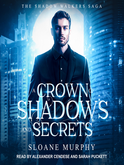 Title details for A Crown of Shadows and Secrets by Sloane Murphy - Available